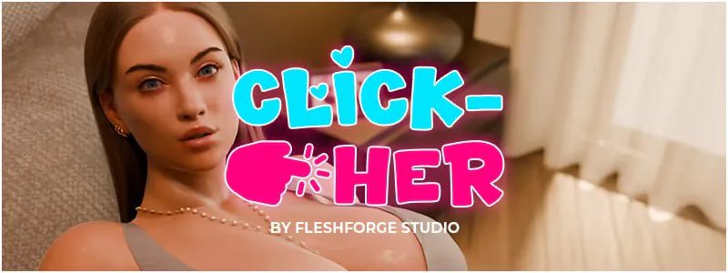 [SLG官中PC动态无码DLC]点击-她 Click-Her v1.0.3.5 [FM/BD 3G]-forcegame资源